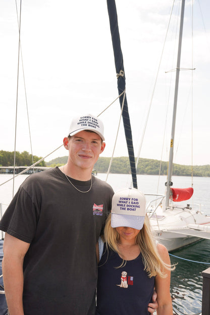 Sorry for What I Said Docking the Boat Hat