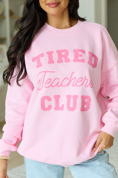 Tired Teachers Club Light Pink Oversized Graphic Sweatshirt