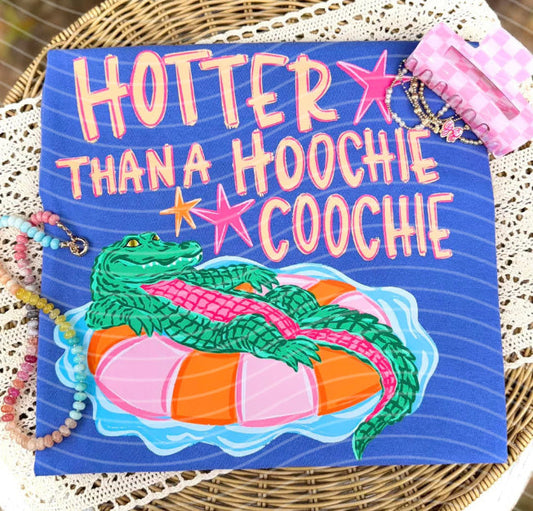 Hotter Than a Hoochie Coochie Graphic Tee