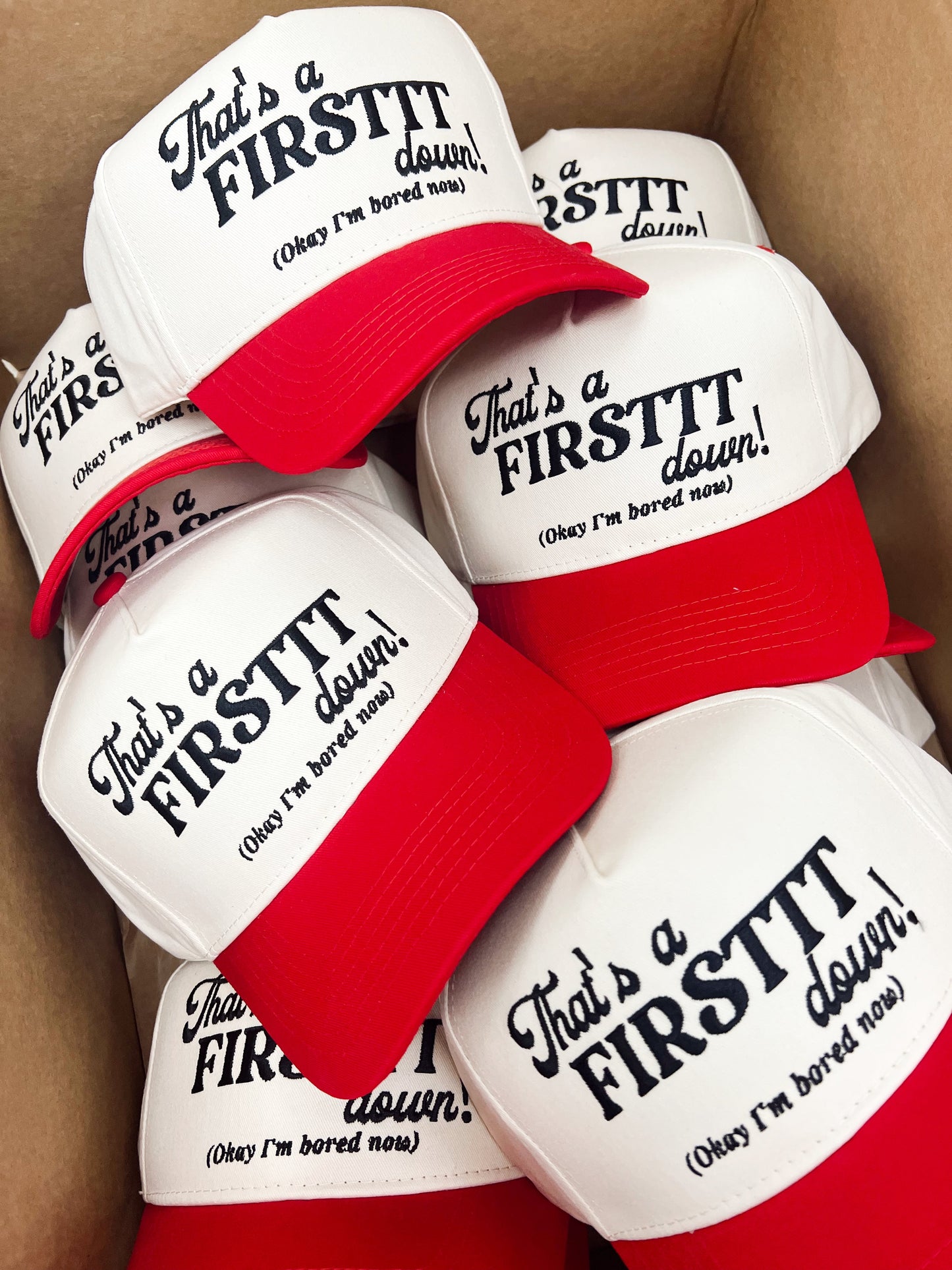 That's a Firstttt Down - Red Trucker Hat