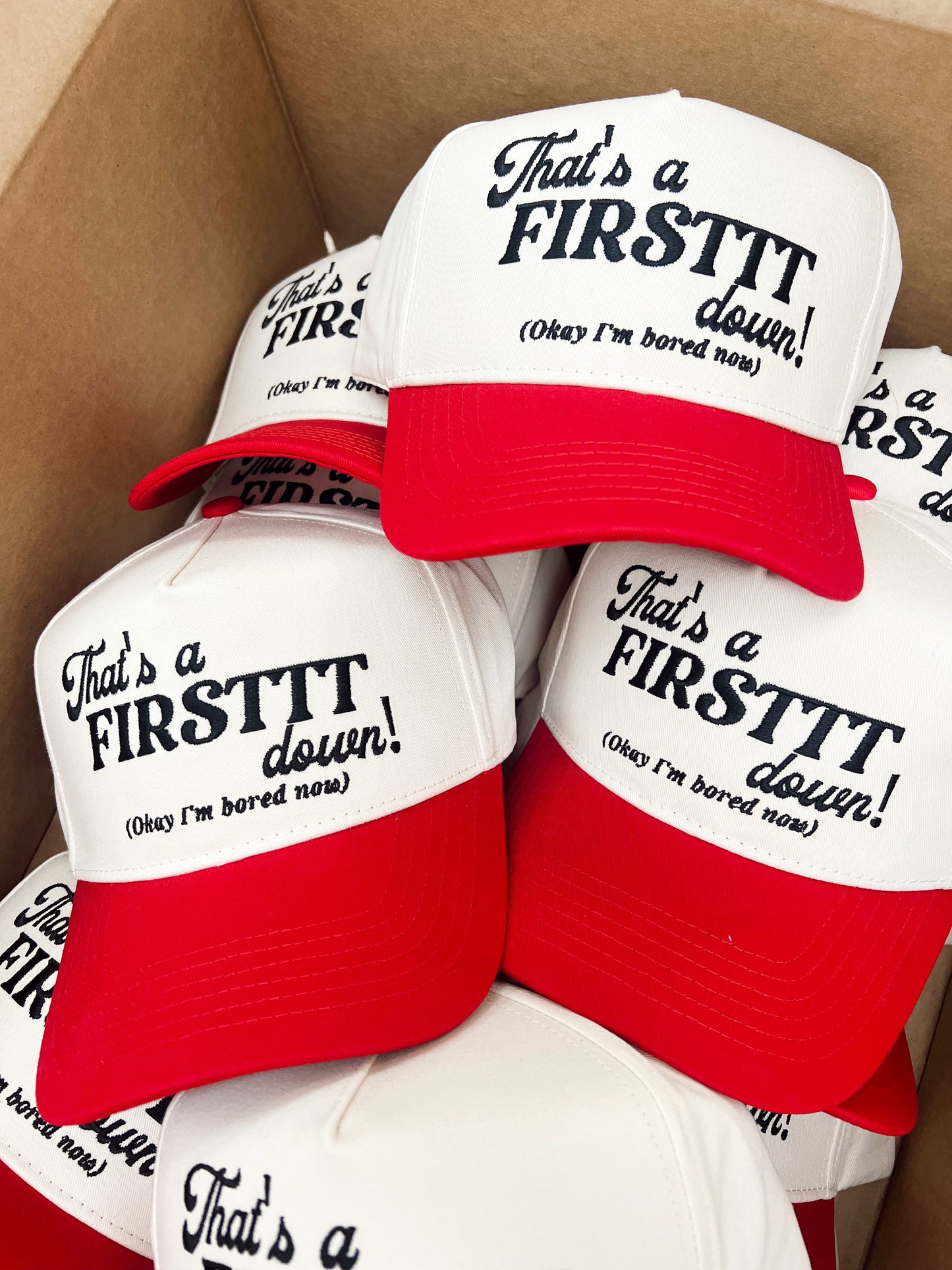 That's a Firstttt Down - Red Trucker Hat